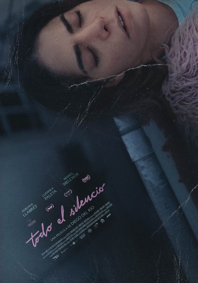 Todo el Silencio, película de Diego del Rio, con guión de Lucia Carreras.  con Ludwika Paleta y Adriana Llabrés.
